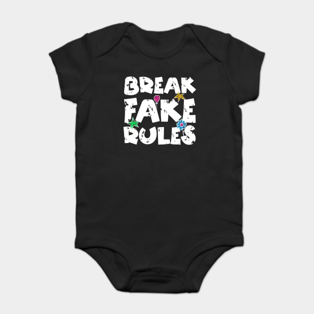Break Fake Rules Baby Bodysuit by The WYLD Tribe